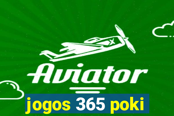 jogos 365 poki